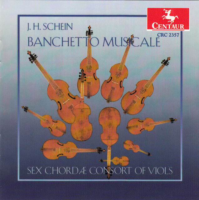 Schein, J.H.: Suites Nos. 1, 3, 6, 7, 10, 14, 15 and 16 (Sex Chordae Consort of Viols)