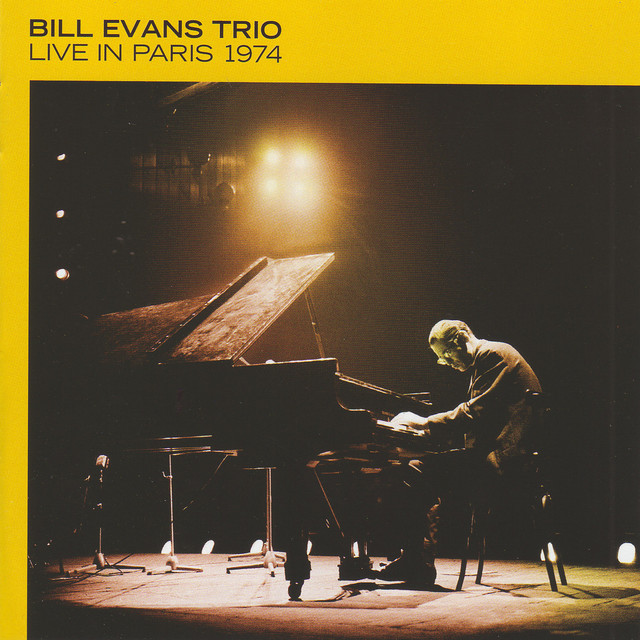 Live in Paris 1974 - Compilation by Bill Evans Trio | Spotify