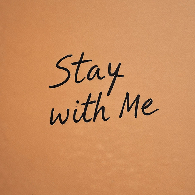 Stay with Me
