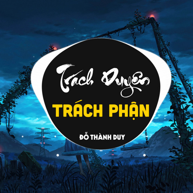 Trách Duyên Trách Phận - Remix