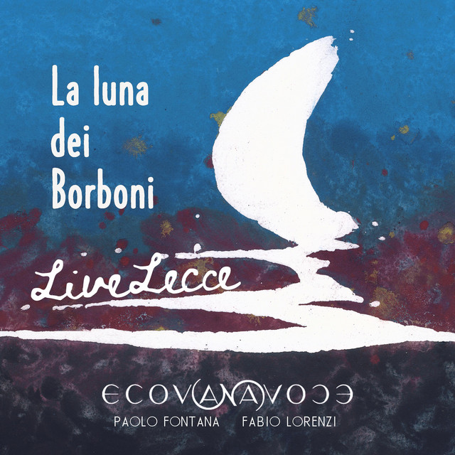 La luna dei Borboni - Live Lecce