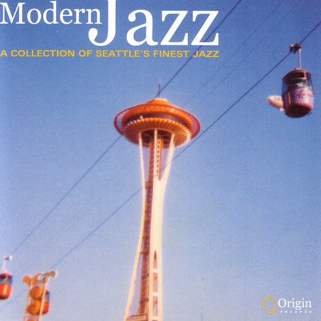 Modern Jazz: A Collection Of Seattle's Finest Jazz