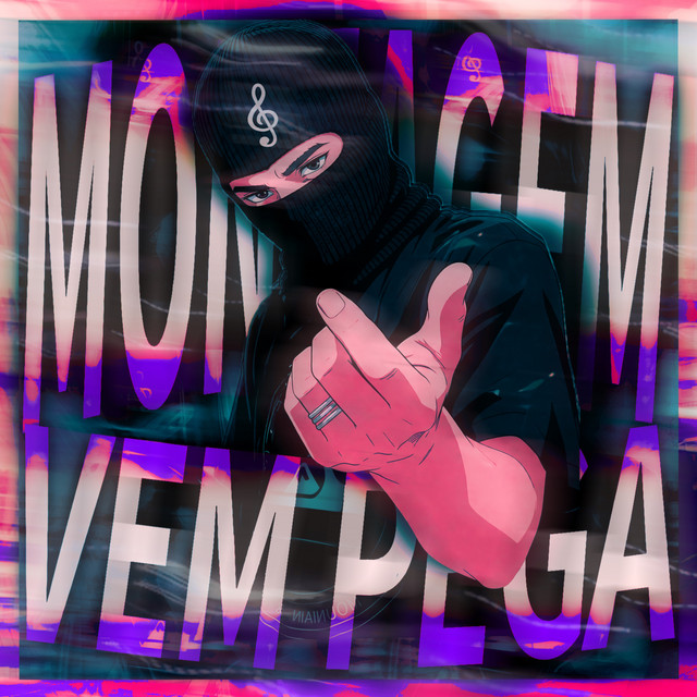MONTAGEM VEM PEGA