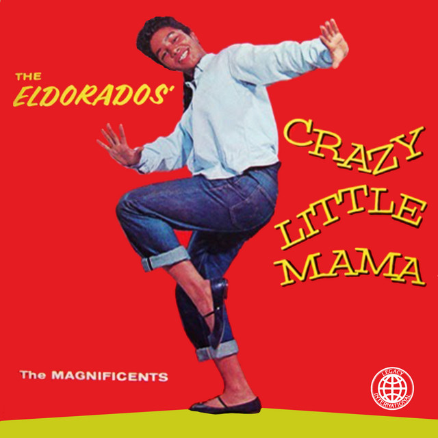 Crazy Little Mama - Album by The El Dorados | Spotify