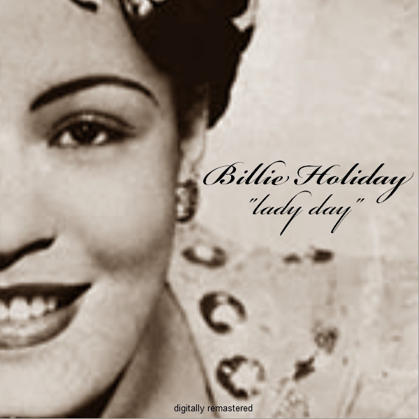 Lady Day - Compilation by Billie Holiday | Spotify