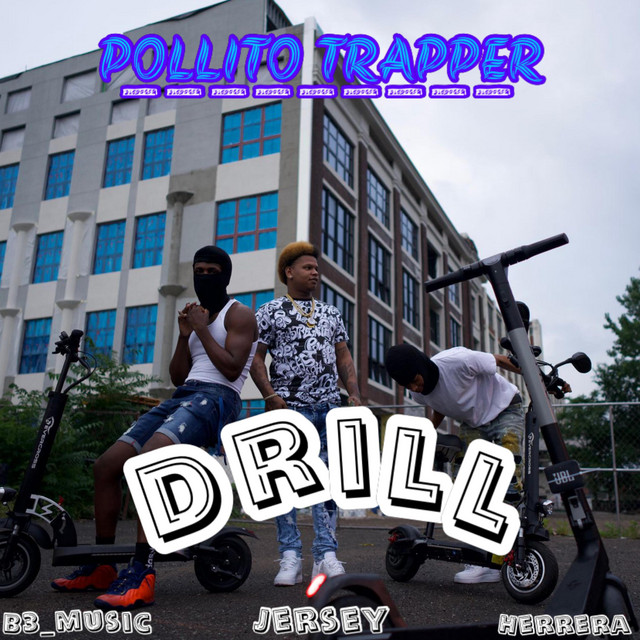 Drill - Single by El Pollito Trapper | Spotify