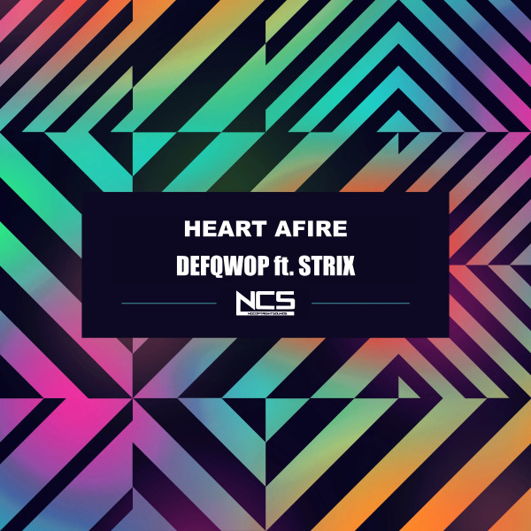 Heart Afire - song and lyrics by Defqwop, Strix | Spotify