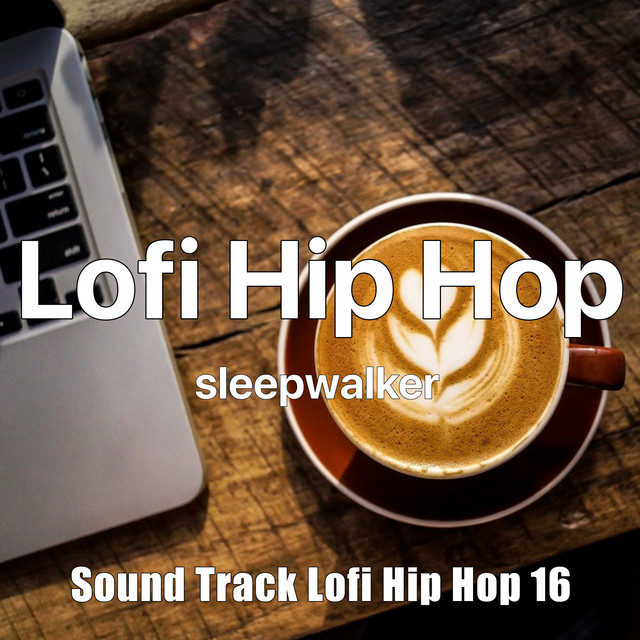 sleepwalker Sound Track “Lofi Hip Hop16” cover art