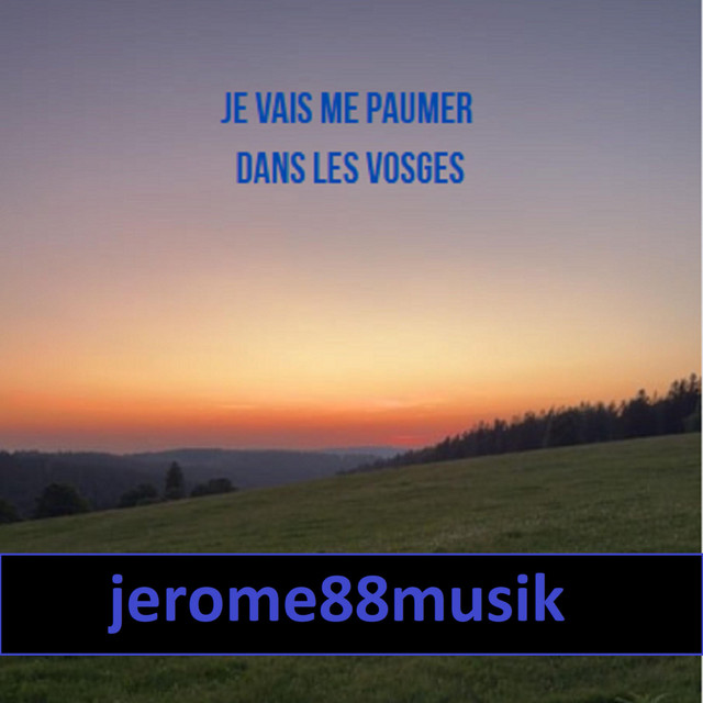 Je vais me paumer dans les Vosges
