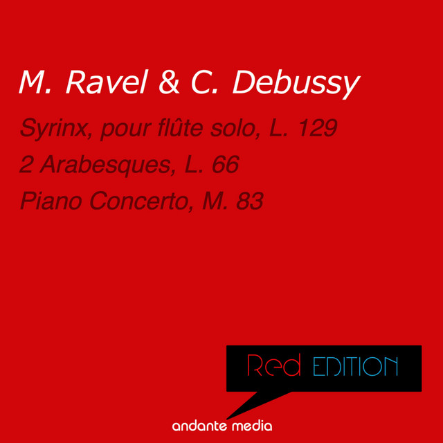 Red Edition - Ravel & Debussy: Syrinx, pour flûte solo, L. 129 & Piano Concerto, M. 83 cover art