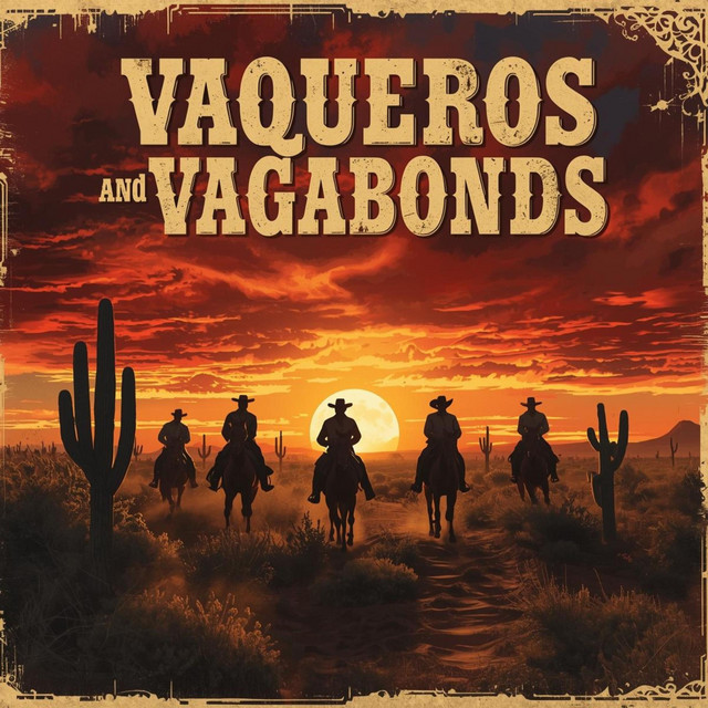 Vaqueros and Vagabonds
