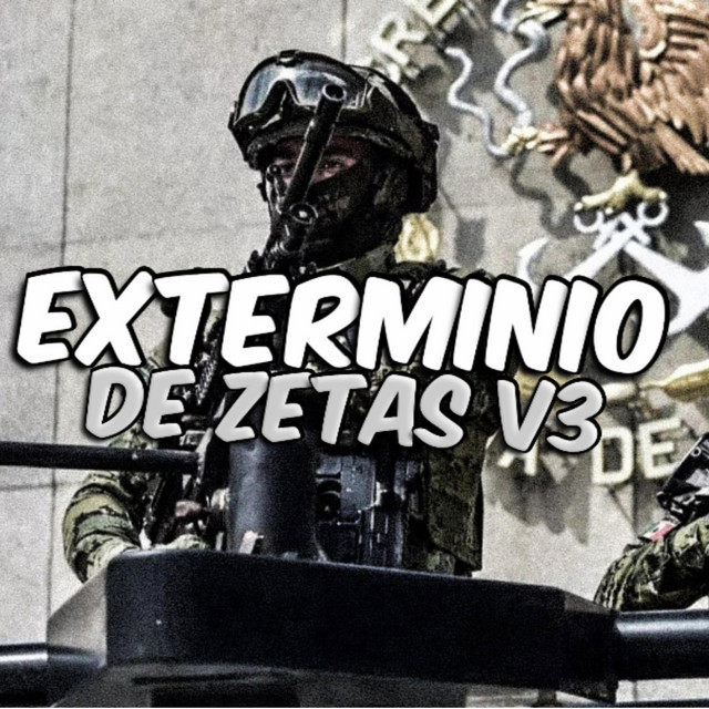 Exterminio De Zetas V3