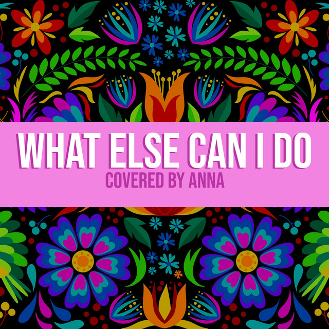 What Else Can I Do - song and lyrics by Annapantsu | Spotify