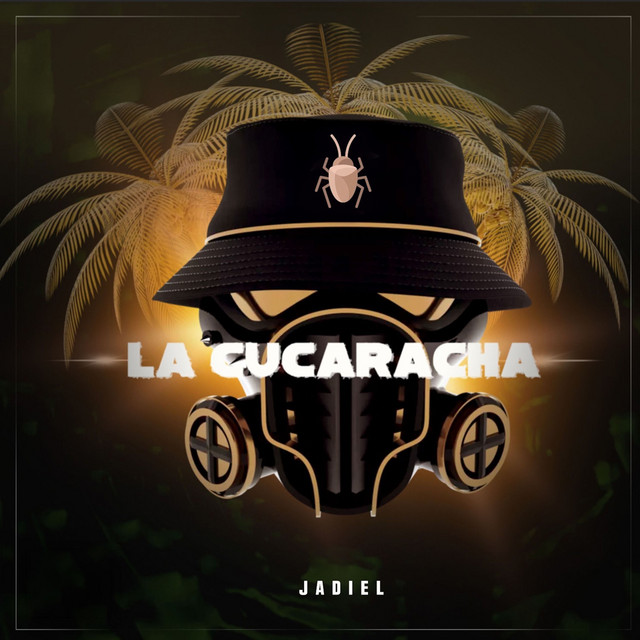 La Cucaracha by Jadiel el Incomparable