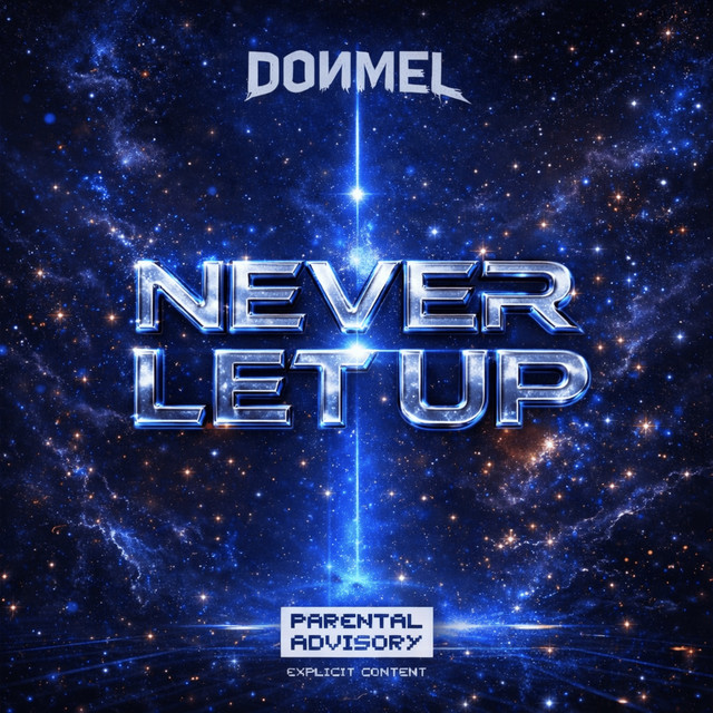 NEVER LET UP