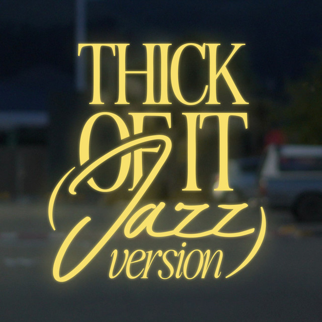 Thick of It (Jazz Version) cover art