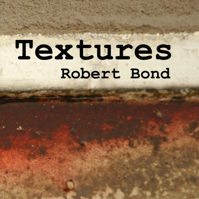 Textures (The Productions Of Robert Bond) cover art