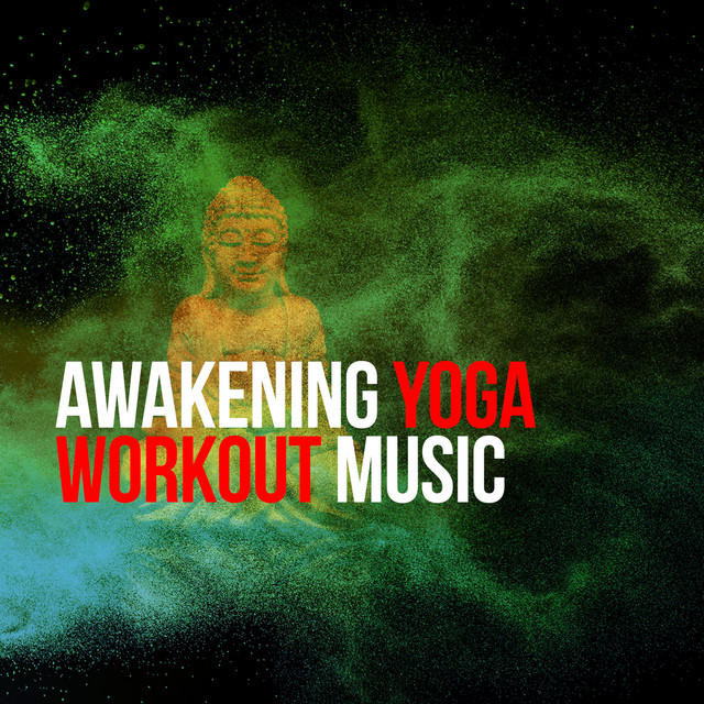 Awakening Yoga Workout Music cover art