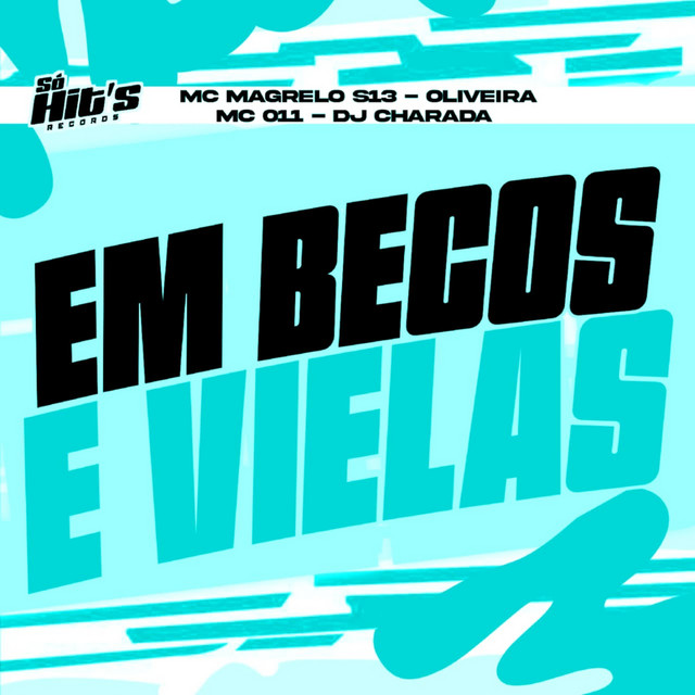 Em Becos e Vielas