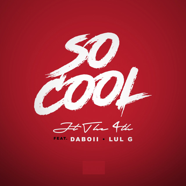 So Cool (feat. DaBoii & Lul G)