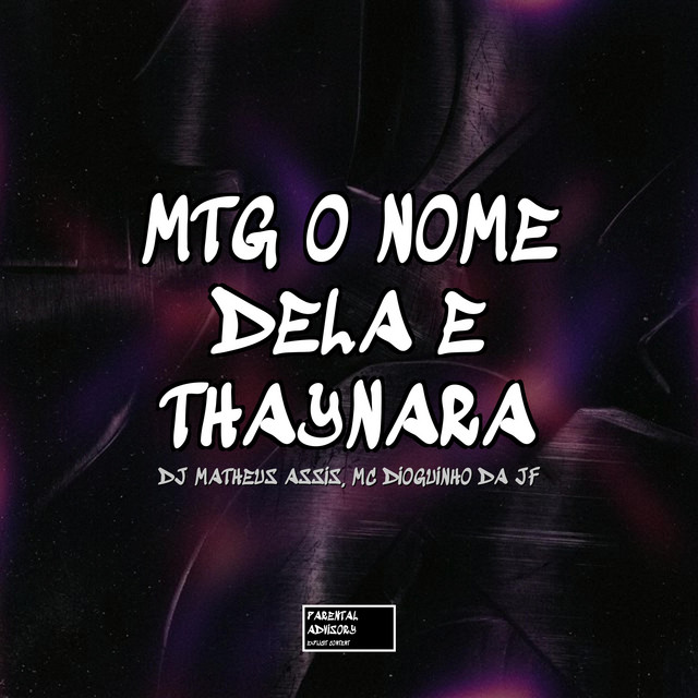 MTG O NOME DELA É THAYNARA - MC DIOGUINHO DA JF Remix