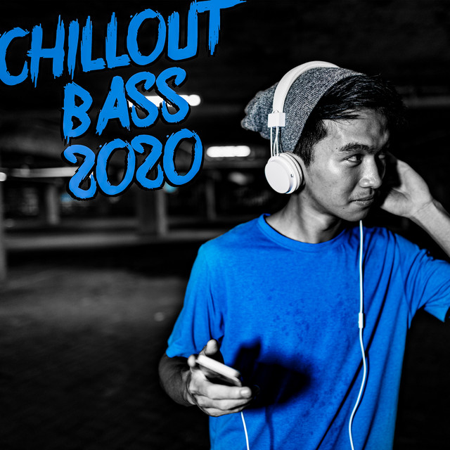Chillout Bass 2020 – 15 Hot Deep Vibe Songs for Party with Your Friends, Beach Party Night, Sunset, Earth Paradise cover art