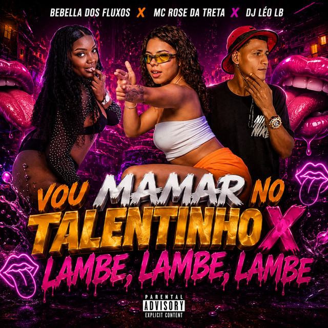 Vou Mamar no Talentinho X Lambe, Lambe, Lambe