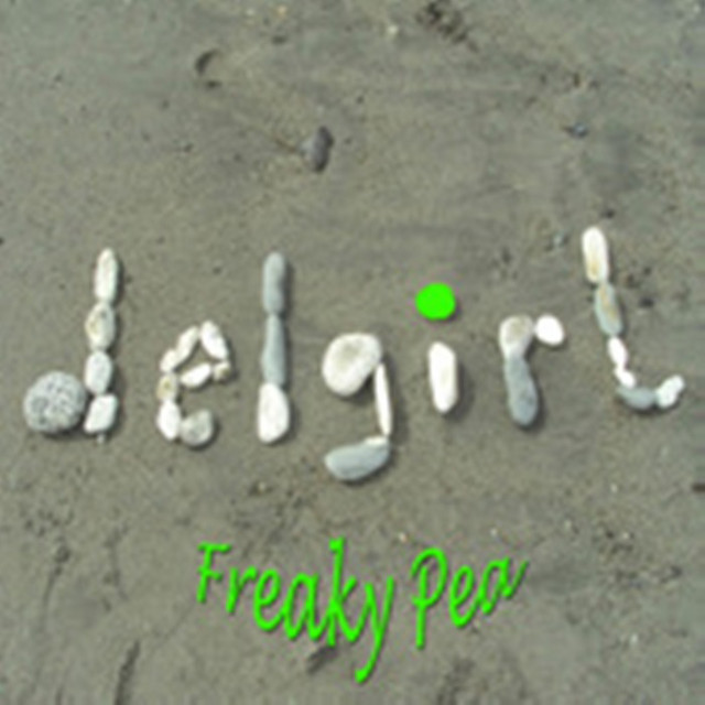 Freaky Pea - EP by Delgirl | Spotify