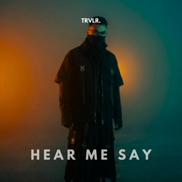Hear me say - Radio Edit
