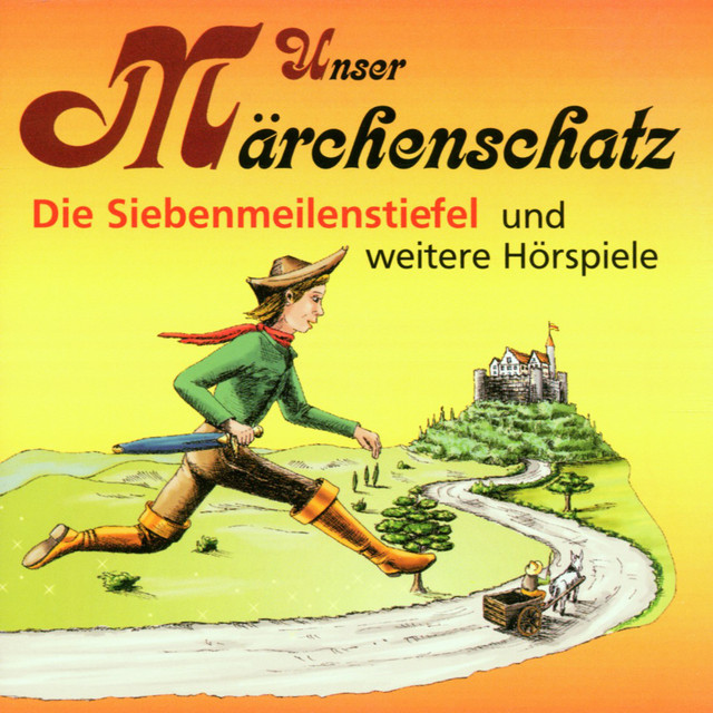 Unser Märchenschatz (Die Siebenmeilenstiefel)