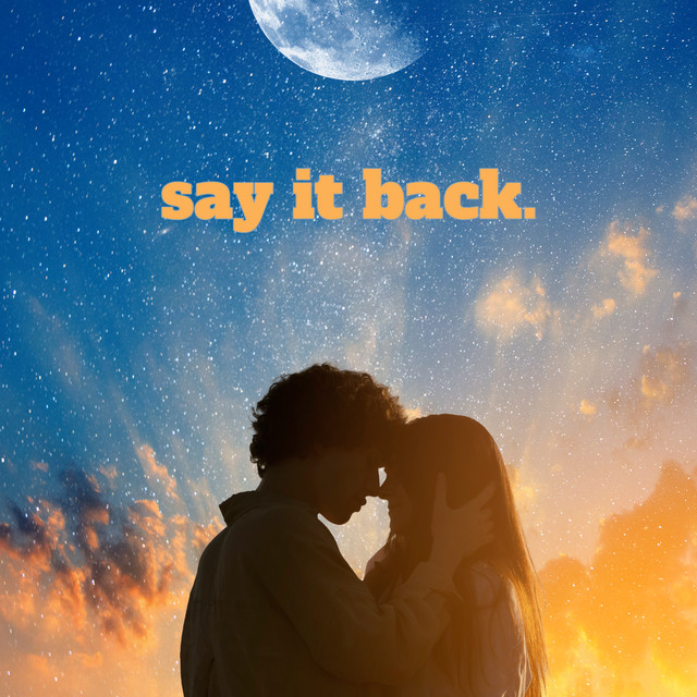 say it back.