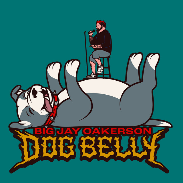 dog-belly-album-by-big-jay-oakerson-spotify