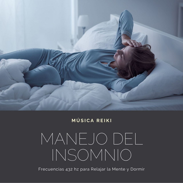 Manejo del Insomnio: Música Reiki, Frecuencias 432 hz para Relajar la Mente y Dormir cover art