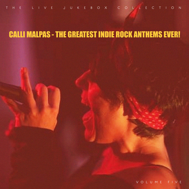 The Greatest Indie Rock Anthems Ever cover art