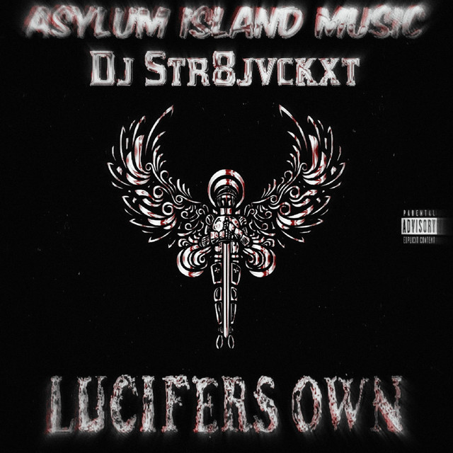 Lucifers Own (Side B) - Album by Dj Str8jvckxt | Spotify