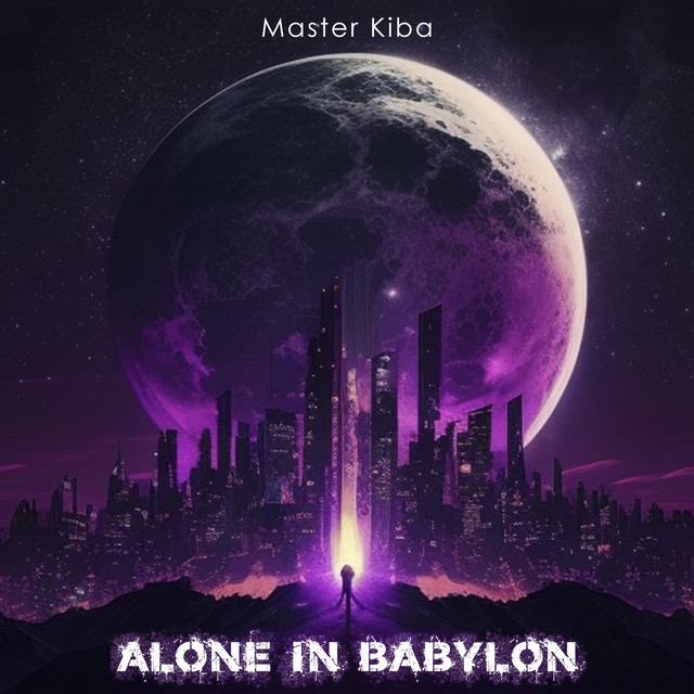Cover art: Alone in Babylon — Master Kiba