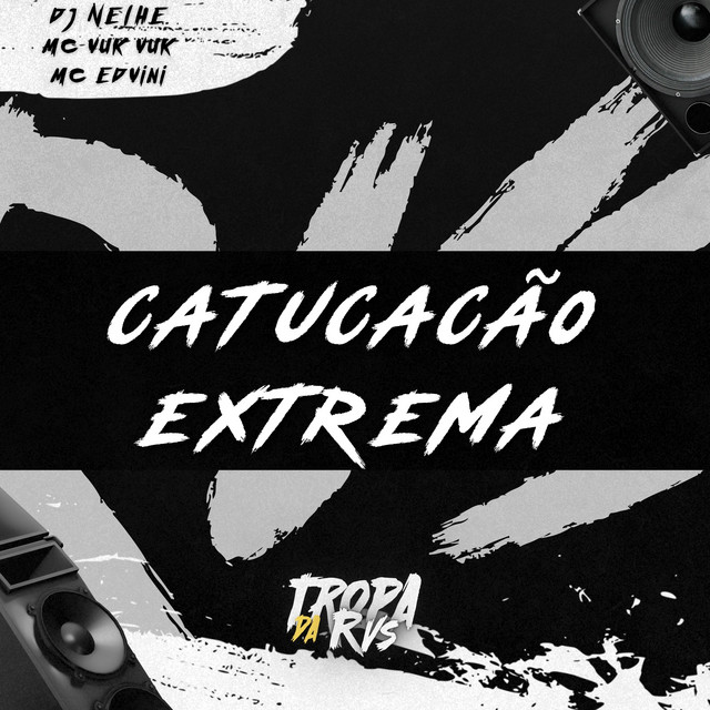Catucação Extrema