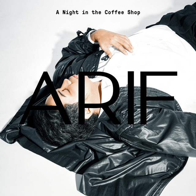 A Night in the Coffee Shop - Single by ARIF | Spotify