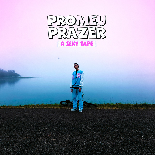 Pro Meu Prazer: A Sexy Tape