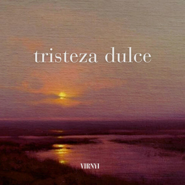 Обкладинка: tristeza dulce — Virnyi