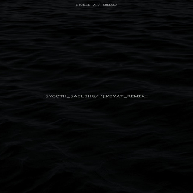 Smooth Sailing - Kbyat Remix