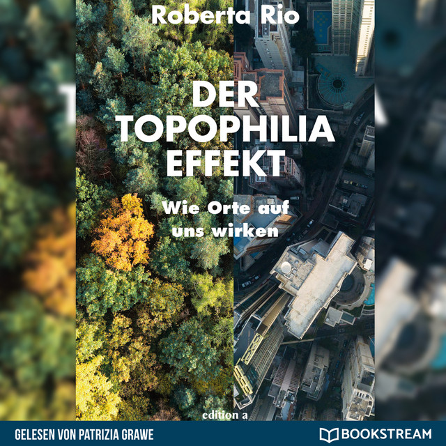 Der Topophilia-Effekt [Wie Orte auf uns wirken (Ungekürzt)] cover art