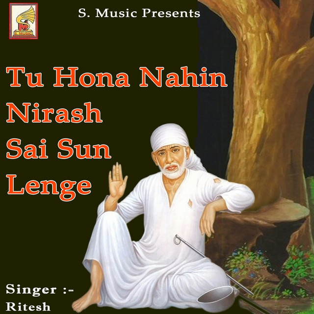 Tu Hona Nahin Nirash Sai Sun Lenge cover art