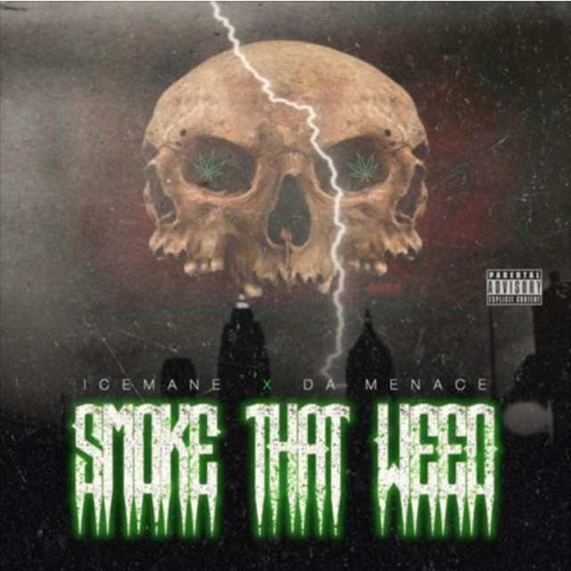 Обкладинка: Smoke That Weed — Icemane Tha Kingpin