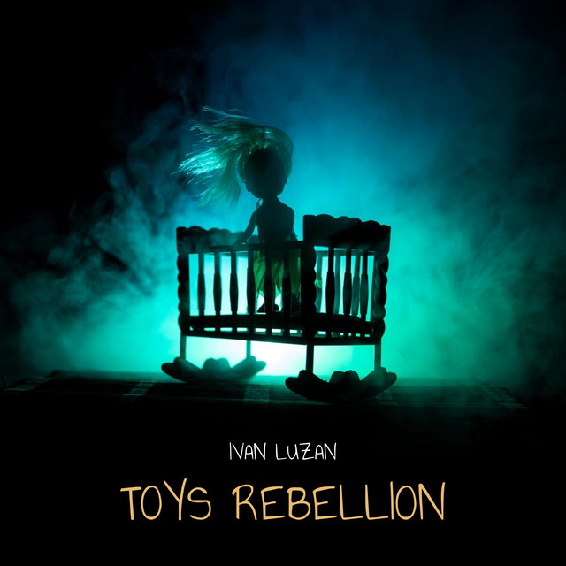 Обкладинка: Toys Rebellion — Ivan Luzan