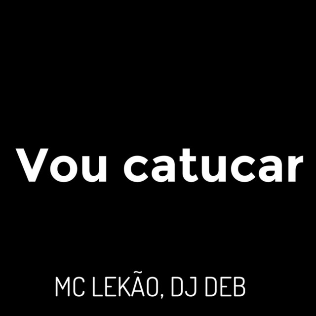Vou Catucar