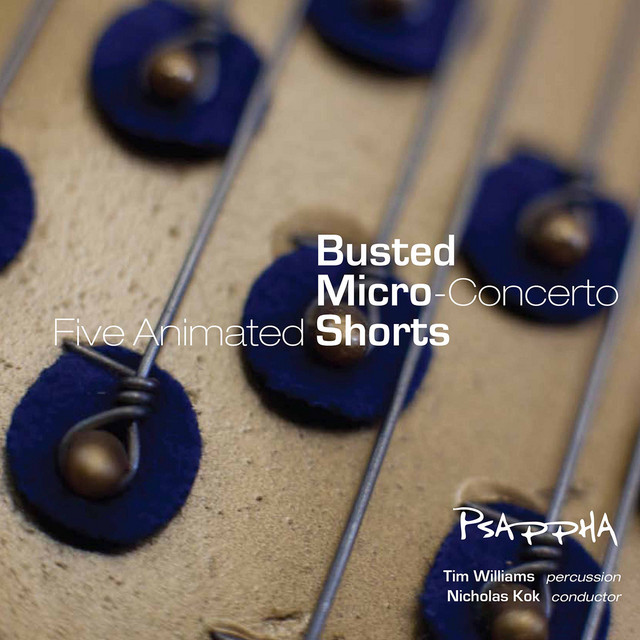Steven Mackey: Busted, Micro-Concerto & Five Animated Shorts cover art