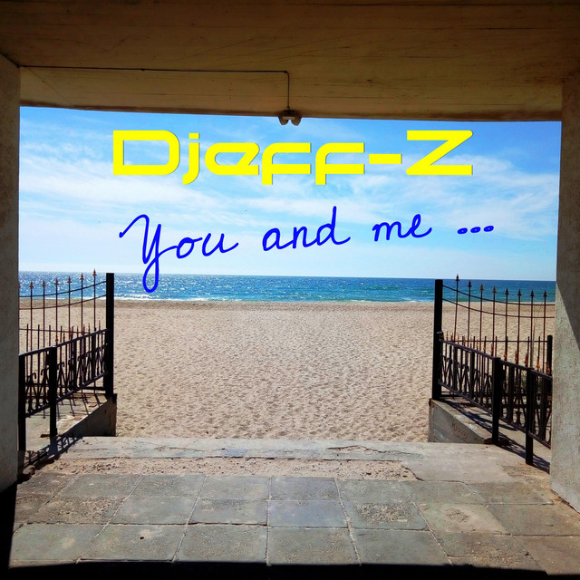 Обкладинка: You and me... — Djeff-Z