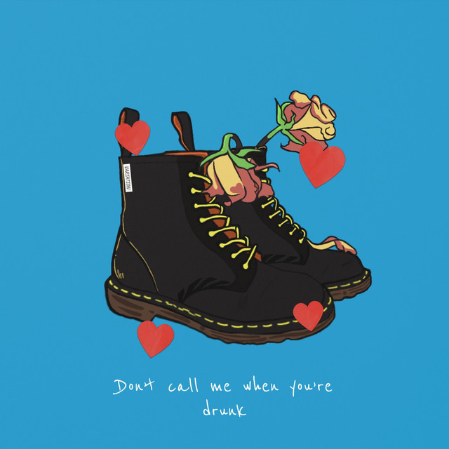 Don't Call Me When You're Drunk