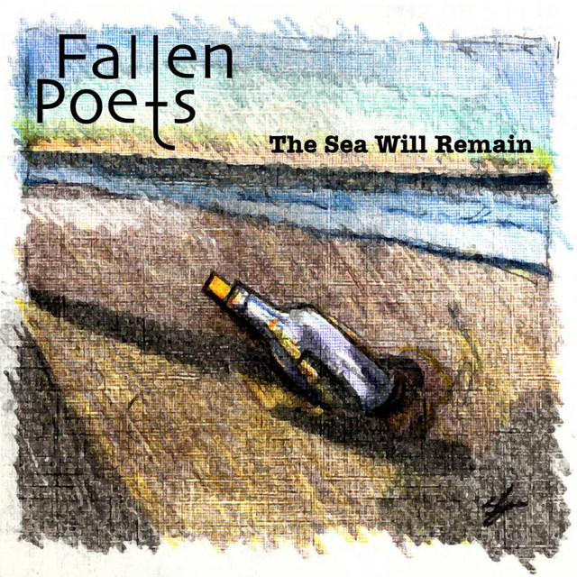 The Sea Will Remain - Album by Fallen Poets | Spotify